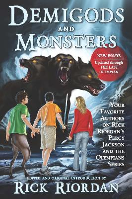 Demigods and Monsters by Rick Riordan