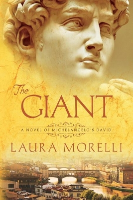 The Giant: A Novel of Michelangelo's David book