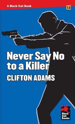 Never Say No to a Killer book