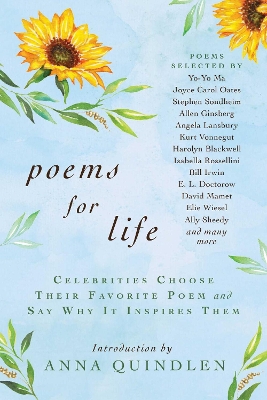 Poems for Life: Celebrities Choose Their Favorite Poem and Say Why It Inspires Them book