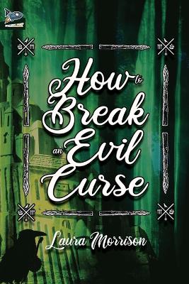 How to Break an Evil Curse book