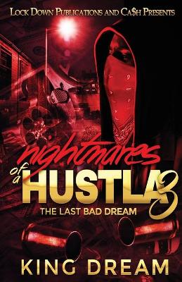 Nightmares of a Hustla 3 by King Dream