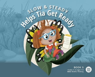 Slow and Steady Helps Tia Get Ready book