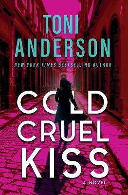 Cold Cruel Kiss: FBI Romantic Thriller book