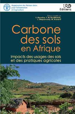 Carbone des sols en Afrique: Impacts des usages des sols et des pratiques agricoles book