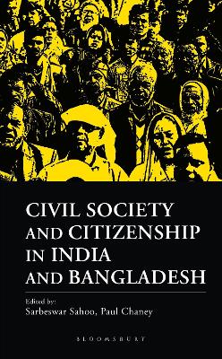 Civil Society and Citizenship in India and Bangladesh book