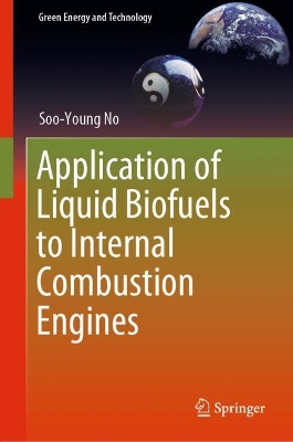 Application of Liquid Biofuels to Internal Combustion Engines book