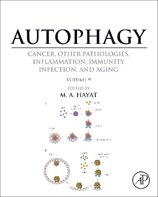 Autophagy: Cancer, Other Pathologies, Inflammation, Immunity, Infection, and Aging book