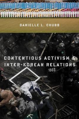 Contentious Activism and Inter-Korean Relations book
