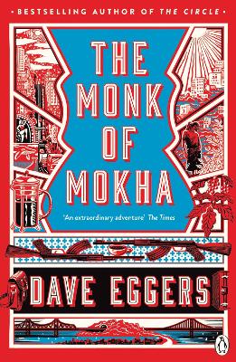 The The Monk of Mokha by Dave Eggers