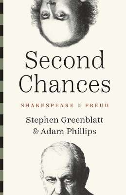 Second Chances: Shakespeare and Freud book