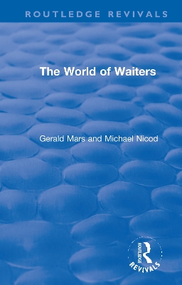 The World of Waiters by Gerald Mars