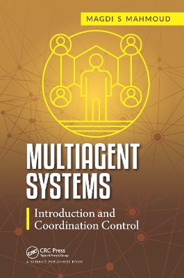 Multiagent Systems: Introduction and Coordination Control book