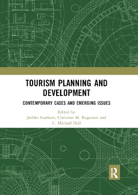 Tourism Planning and Development: Contemporary Cases and Emerging Issues by Jarkko Saarinen