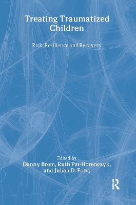 Treating Traumatized Children by Danny Brom