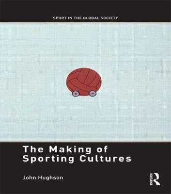 Making of Sporting Cultures book