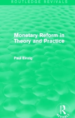 Monetary Reform in Theory and Practice book