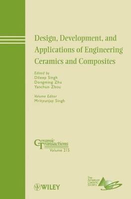 Design, Development, and Applications of Engineering Ceramics and Composites book