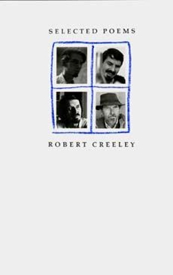 Selected Poems by Robert Creeley