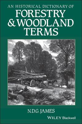 Historical Dictionary of Forestry and Woodland Terms book