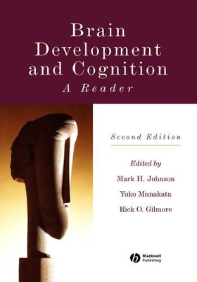 Brain Development and Cognition by Mark H. Johnson