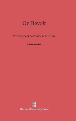 On Revolt by J. Bowyer Bell