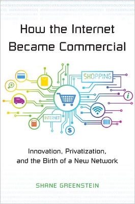 How the Internet Became Commercial book