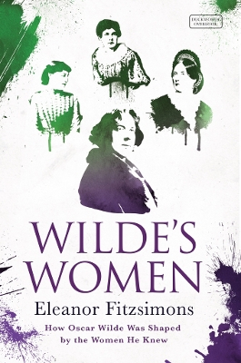 Wilde's Women by Eleanor Fitzsimons