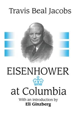 Eisenhower at Columbia by Travis Jacobs