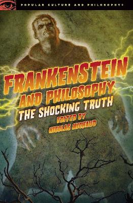 Frankenstein and Philosophy book