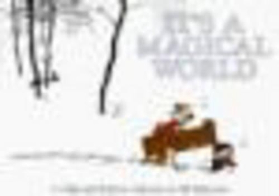 It's a Magical World: a Calvin & Hobbes Collection by Bill Watterson