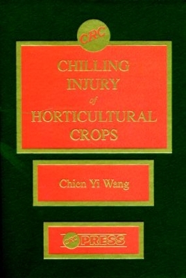 Chilling Injury of Horticultural Crops book