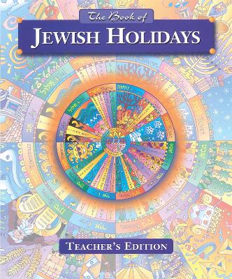 The Book of Jewish Holidays - Teacher's Edition book