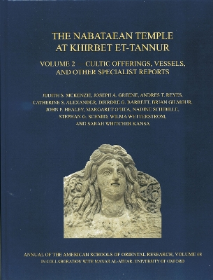 Nabataean Temple at Khirbet et-Tannur, Jordan, Volume 2 book