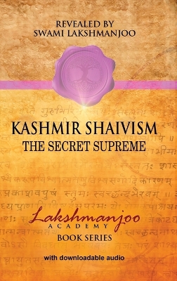 Kashmir Shaivism by Professor John Hughes