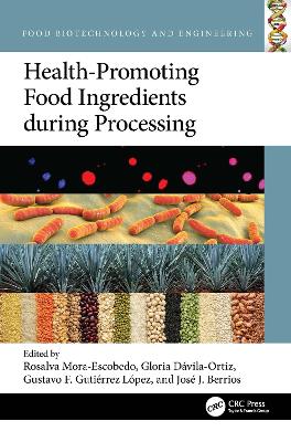 Health-Promoting Food Ingredients during Processing book