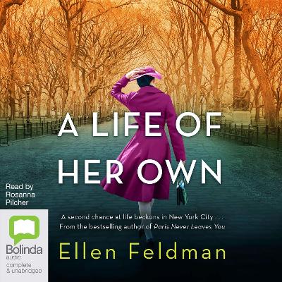A Life of Her Own by Ellen Feldman