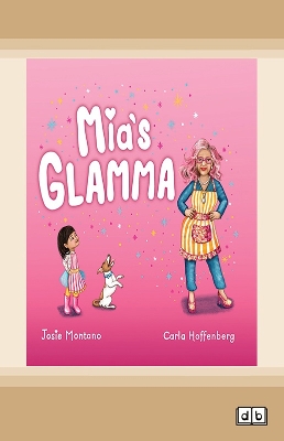 Mia's Glamma by Josie Montano and Carla Hoffenberg