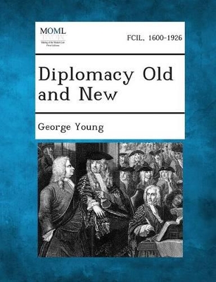 Diplomacy Old and New book