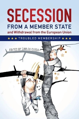 Secession from a Member State and Withdrawal from the European Union by Carlos Closa