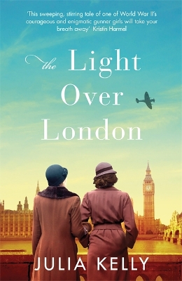 The Light Over London: A heartbreaking and romantic wartime story of love, friendship and hope book