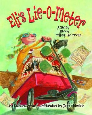 Eli's Lie-O-Meter by Sandra Levins