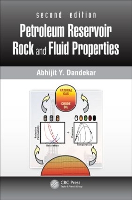 Petroleum Reservoir Rock and Fluid Properties by Abhijit Y. Dandekar