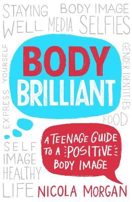 Body Brilliant: A Teenage Guide to a Positive Body Image book