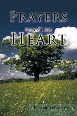 Prayers from the Heart by Elizabeth Allen