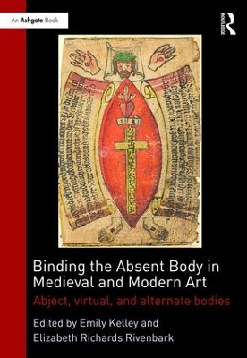 Binding the Absent Body in Medieval and Modern Art book