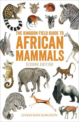 Kingdon Field Guide to African Mammals by Jonathan Kingdon