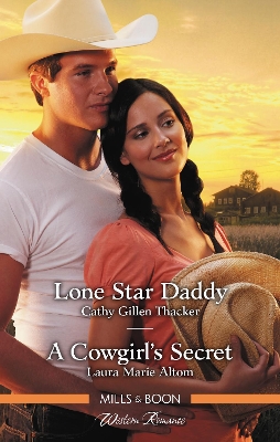 Lone Star Daddy/A Cowgirl's Secret book