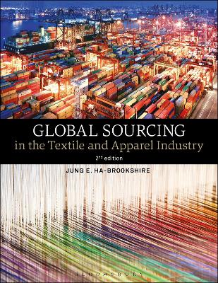 Global Sourcing in the Textile and Apparel Industry by Jung Ha-Brookshire
