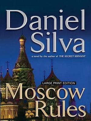 Moscow Rules by Daniel Silva